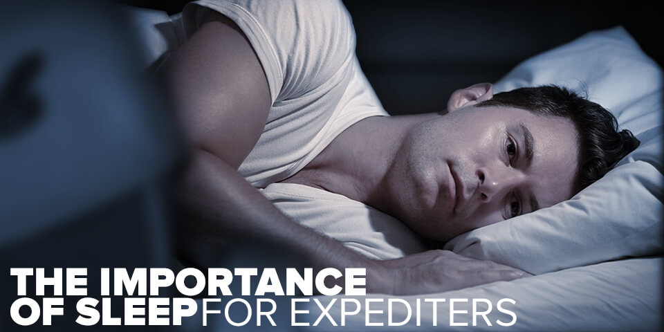 The Importance of Sleep for Expediters