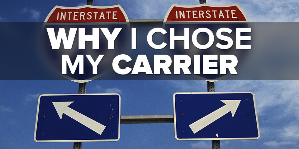 Why I Chose My Carrier