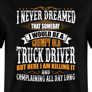 truck-driver-grumpy-old-t-shirt-t-shirts-men-s-t-shirt.jpg