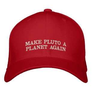 make_pluto_a_planet_again_embroidered_baseball_hat-rd940fdcc3fbb4091916a2c6eb1efe3a2_69654_8byvr_307.jpg